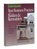 Builder's Essentials: Best Business Practices for Builders & Remodelers