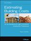 Builder's Essentials: Estimating Building Costs for the Residential & Light Commercial Contractor