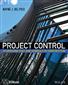 Project Control: Integrating Cost and Schedule in Construction